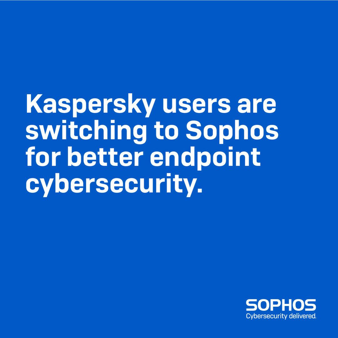 Sophos makes it easy to replace Kaspersky