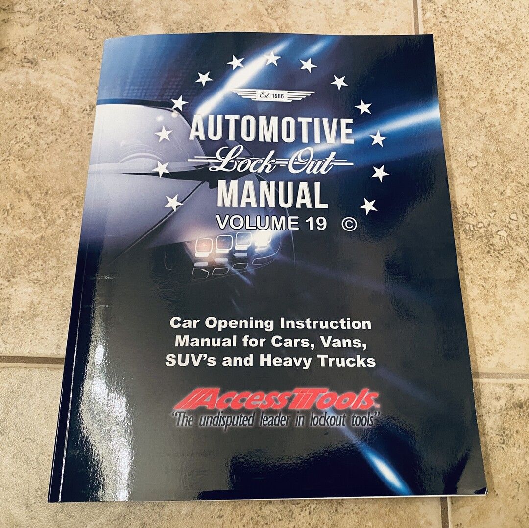 Automotive Lock Out Manual Volume 19. Car Opening Instruction Manual for Cars, Vans, SUV's and Heavy Trucks