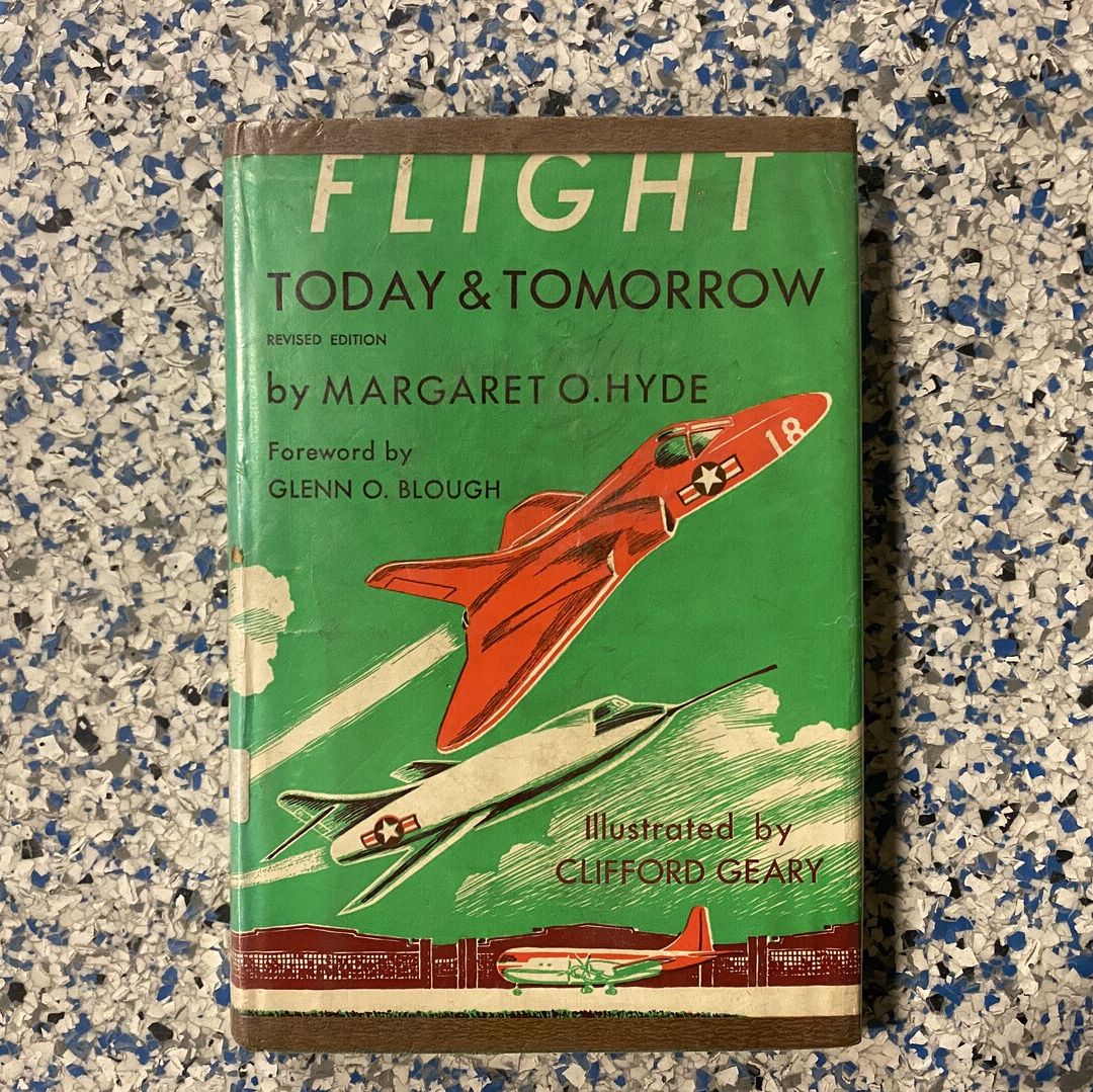 Flight Today and Tomorrow by Margarett O. Hyde