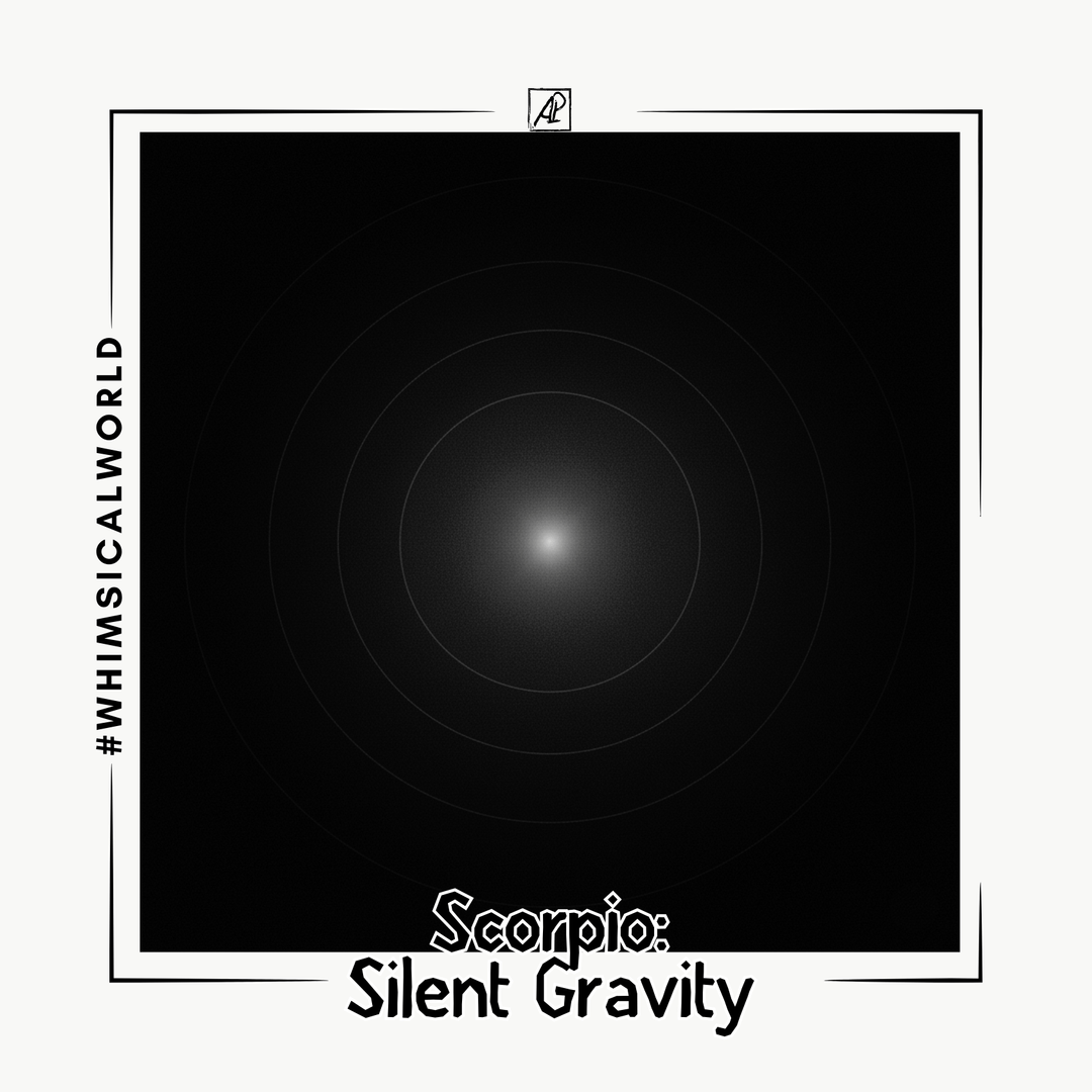 ♏ Scorpio. Silent Gravity