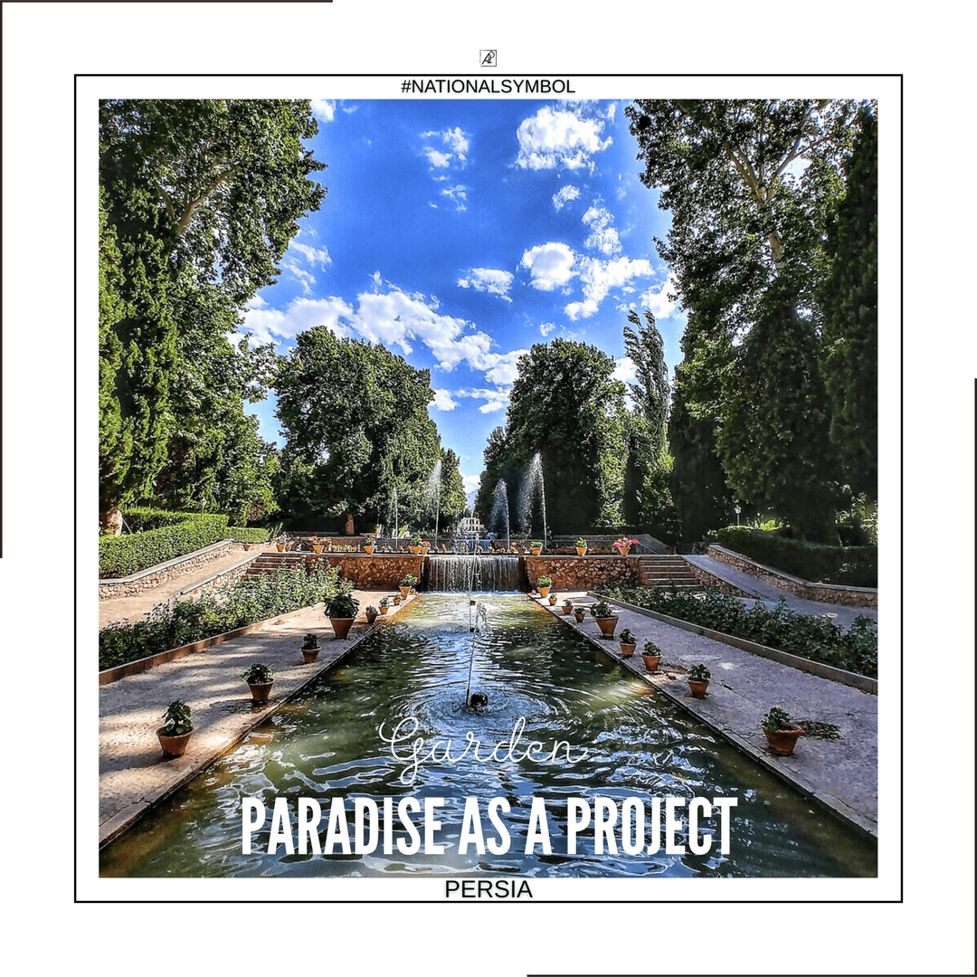 Національний Символ. Персія. 🌸🌤️ Сад — Рай як проєкт