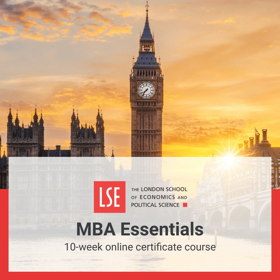 Enhance your managerial competencies when you gain core MBA skills with LSE