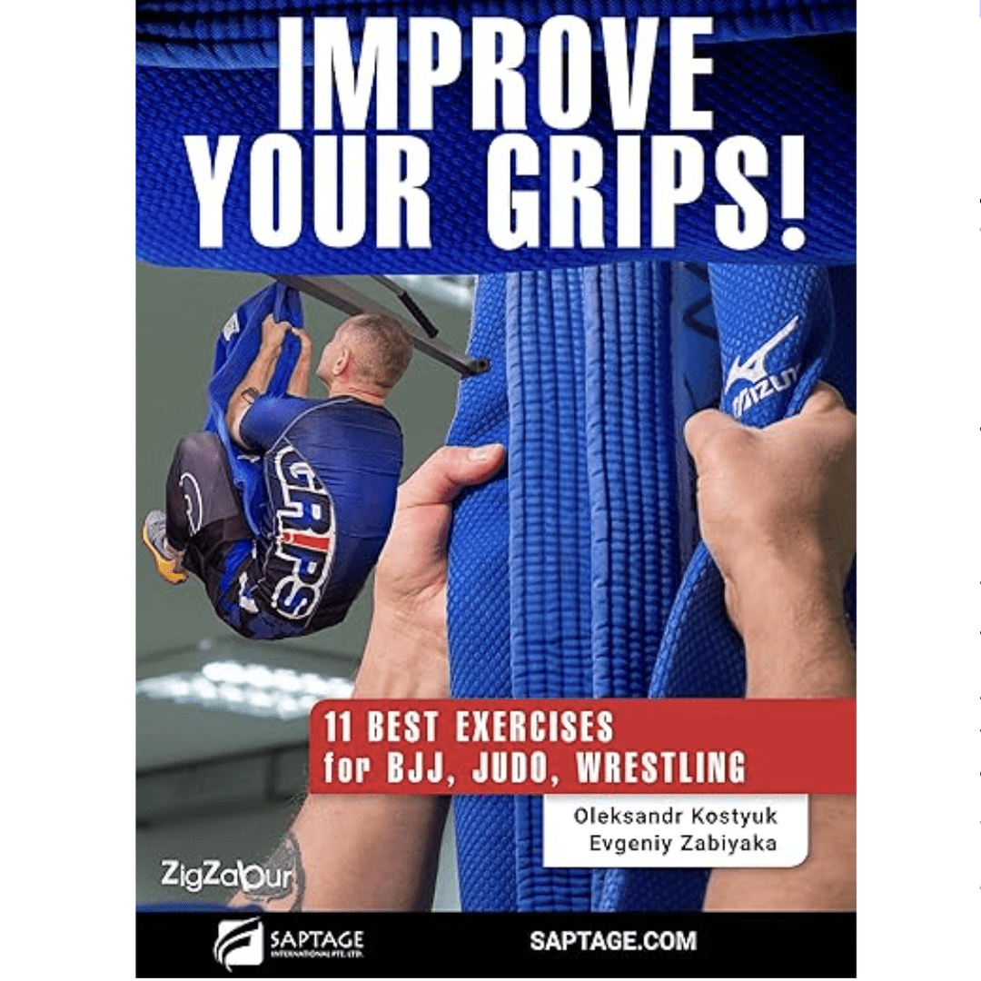 Improve your grips!: 11 BEST EXERCISES FOR BJJ, JUDO, WRESTLING