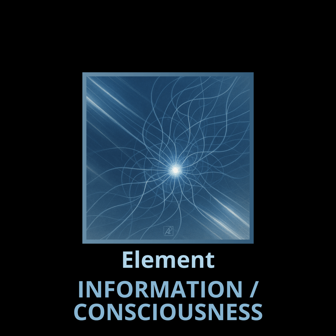 Element: INFORMATION / CONSCIOUSNESS