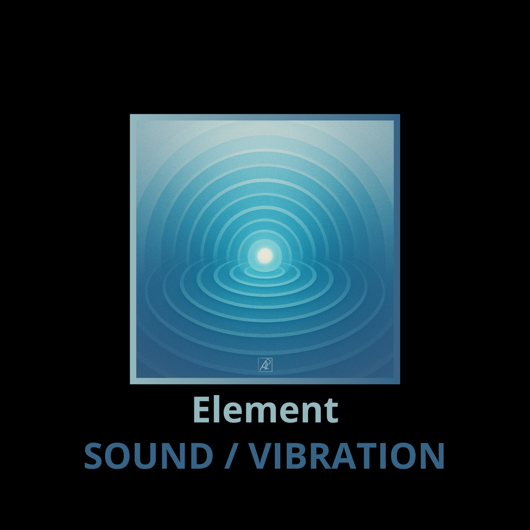 Element: SOUND / VIBRATION