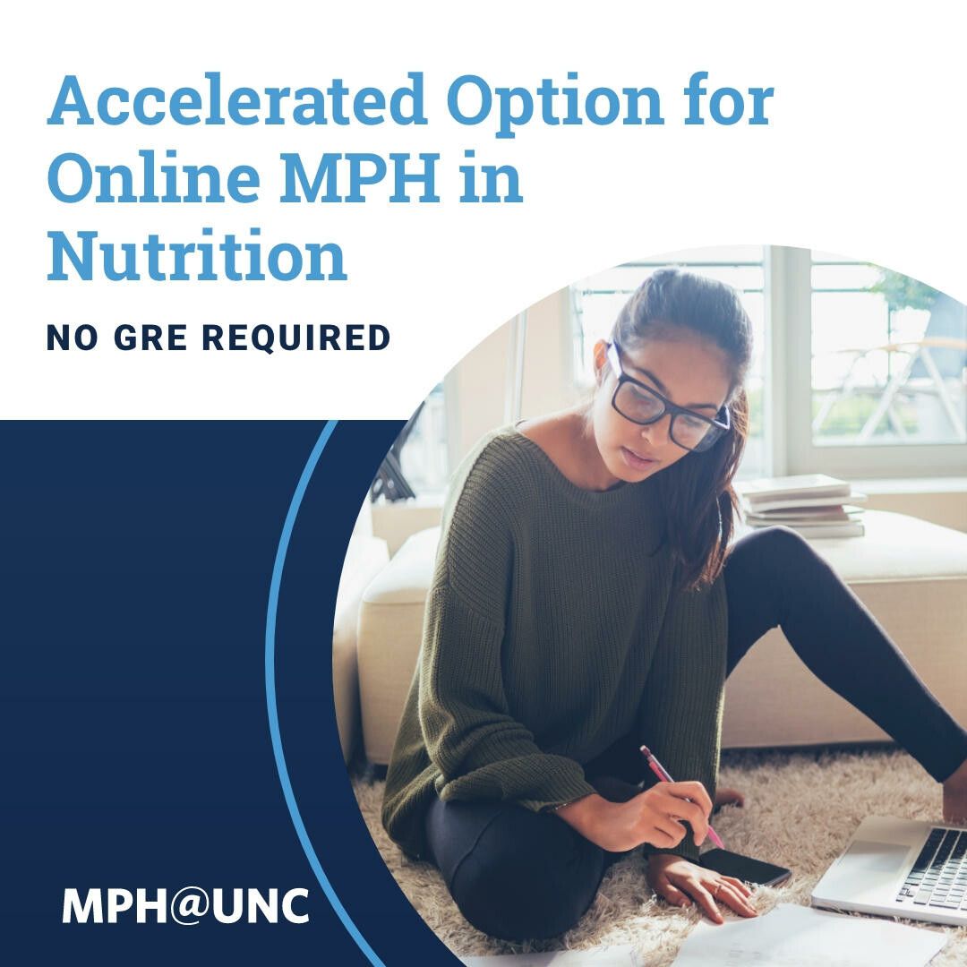 Top-ranked UNC offers an online MPH program with a Nutrition concentration. Complete in as few as 16 months.