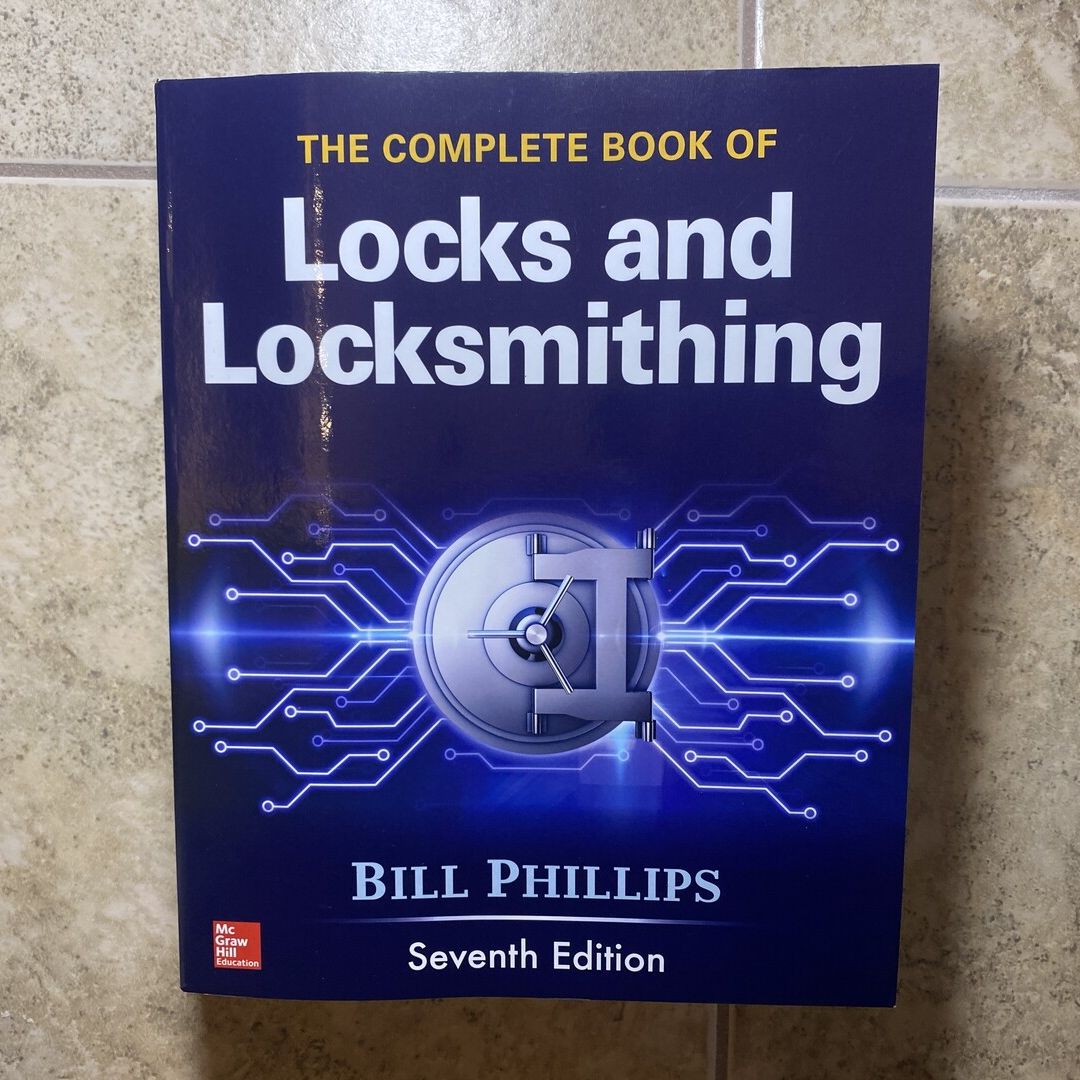 The complete book of locks and Locksmithing by Bill Phillips