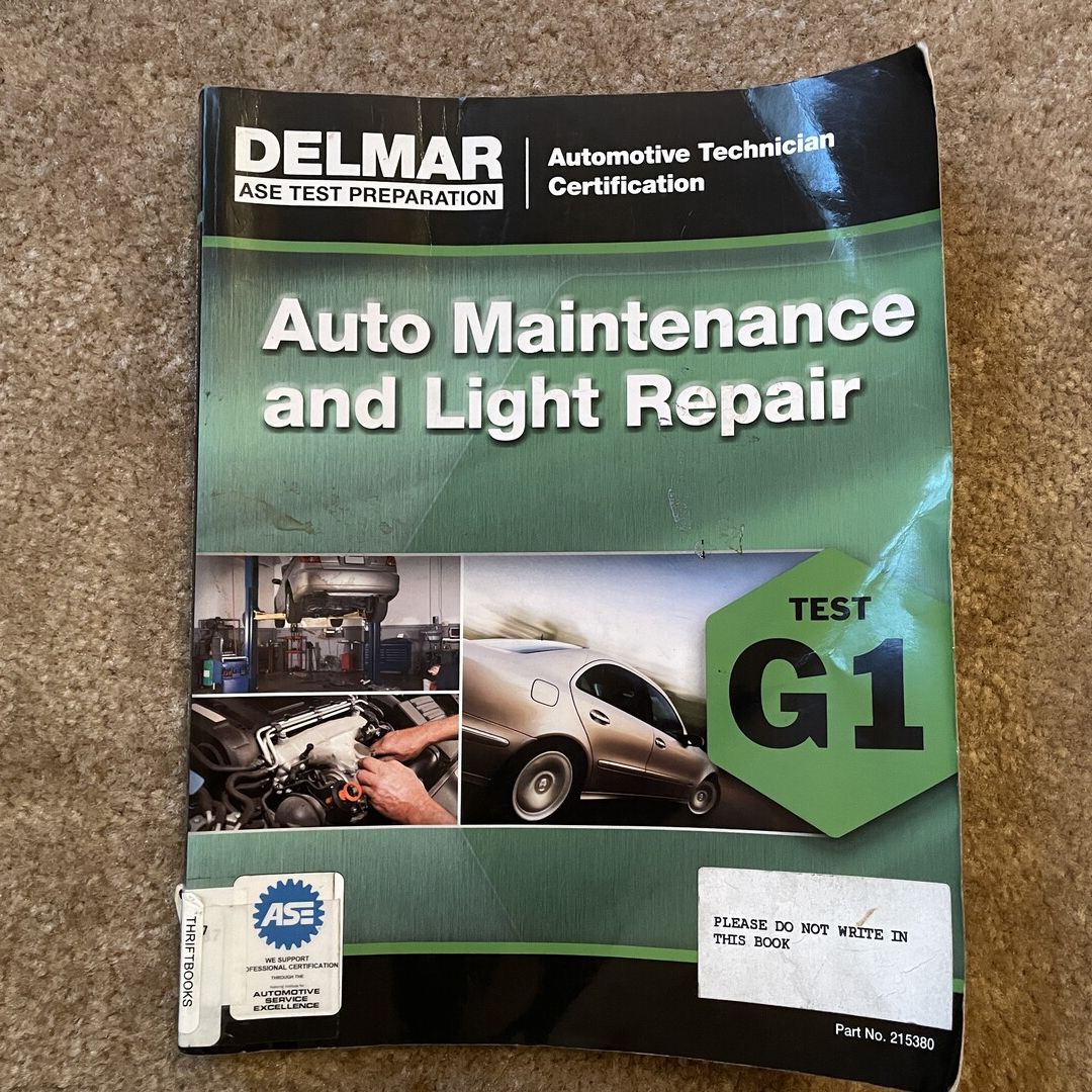 Auto Maintenance and Light Repair. Delmar ASE test preparation