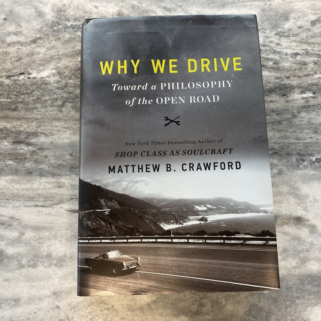 Book “Why we drive” by Matthew B. Crawford poster image