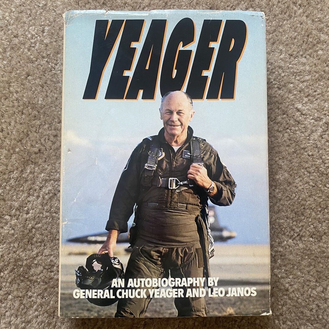 Yeager. An autobiography by General Chuck Yeager and Leo Janos