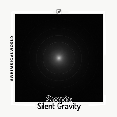 ♏ Скорпіон. Тиха Гравітація